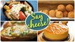 Say Cheese Special Recipes | Quick And Easy To Make Cheese Recipes
