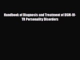 [PDF Download] Handbook of Diagnosis and Treatment of DSM-IV-TR Personality Disorders [Read]