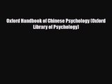 [PDF Download] Oxford Handbook of Chinese Psychology (Oxford Library of Psychology) [Read]