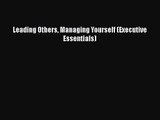 [PDF Download] Leading Others Managing Yourself (Executive Essentials) [PDF] Full Ebook