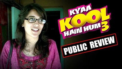 Kya Kool Hai Hum 3 Full Movie - PUBLIC REVIEW