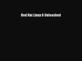 [PDF Download] Red Hat Linux 6 Unleashed [PDF] Full Ebook