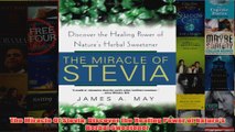Download PDF  The Miracle Of Stevia Discover the Healing Power of Natures Herbal Sweetener FULL FREE