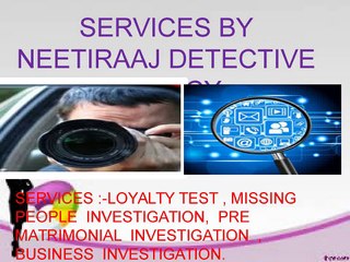 Top Services By Neetiraaj Detective Agency In Chandigarh
