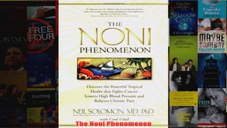 Download PDF  The Noni Phenomenon FULL FREE