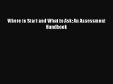 [PDF Download] Where to Start and What to Ask: An Assessment Handbook [Read] Online