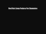 [PDF Download] Red Hat Linux Fedora For Dummies [Download] Online
