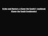 Download Crabs and Oysters: a Savor the South® cookbook (Savor the South Cookbooks) PDF Online