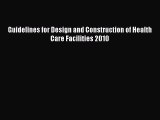 [PDF Download] Guidelines for Design and Construction of Health Care Facilities 2010 [Read]