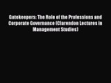 [PDF Download] Gatekeepers: The Role of the Professions and Corporate Governance (Clarendon