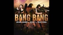 Bang Bang! Jessie J Ft Ariana Grande & Nicki Minaj (Lyrics)