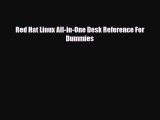 [PDF Download] Red Hat Linux All-in-One Desk Reference For Dummies [PDF] Full Ebook