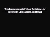 [PDF Download] Web Programming in Python: Techniques for Integrating Linux Apache and MySQL