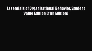 [PDF Download] Essentials of Organizational Behavior Student Value Edition (11th Edition) [PDF]