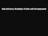 [PDF Download] Julia Kristeva: Readings of Exile and Estrangement [PDF] Online