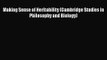 [PDF Download] Making Sense of Heritability (Cambridge Studies in Philosophy and Biology) [Read]