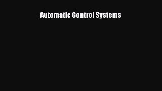 [PDF Download] Automatic Control Systems [PDF] Online