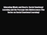 [PDF Download] Educating Minds and Hearts: Social Emotional Learning and the Passage into Adolescence