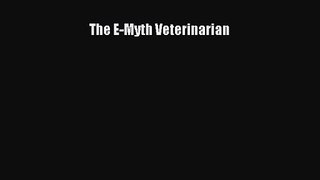 [PDF Download] The E-Myth Veterinarian [PDF] Online