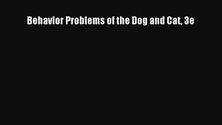 [PDF Download] Behavior Problems of the Dog and Cat 3e [Download] Full Ebook
