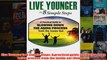 Download PDF  Live Younger in 8 Simple Steps A practical guide to slowing down aging process from the FULL FREE