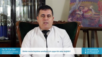 Kimler meme büyütme ameliyatı için uygun bir aday değildir? - Op. Dr. Can İşler