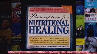 Download PDF  Prescription for Nutritional Healing 2nd Second Edition FULL FREE