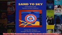 Download PDF  Sand to Sky Conversations with Teachers of Asian Medicine FULL FREE