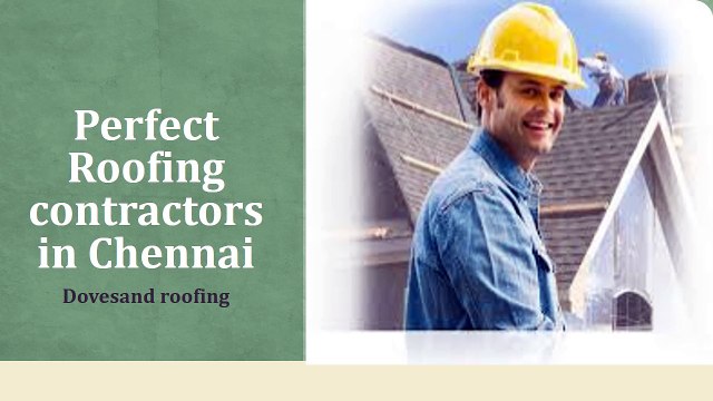 Perfect Roofing contractors in Chennai | Dovesand roofing