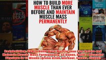 Download PDF  Bodybuilding How to Build More Muscle than Ever Before and Maintain Muscle Mass FULL FREE
