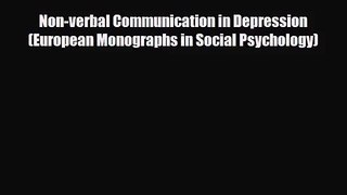[PDF Download] Non-verbal Communication in Depression (European Monographs in Social Psychology)