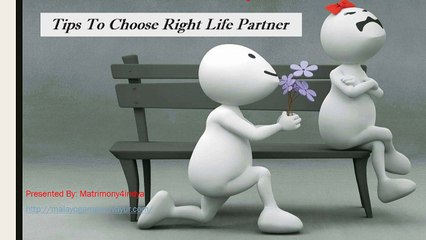 Useful Tips to Choose Right Life Partner