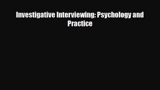 [PDF Download] Investigative Interviewing: Psychology and Practice [PDF] Online