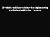 [PDF Download] Offender Rehabilitation in Practice: Implementing and Evaluating Effective Programs