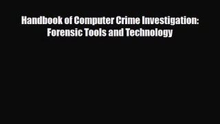 [PDF Download] Handbook of Computer Crime Investigation: Forensic Tools and Technology [Download]