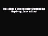 [PDF Download] Applications of Geographical Offender Profiling (Psychology Crime and Law) [Download]