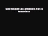[PDF Download] Tales from Both Sides of the Brain: A Life in Neuroscience [Read] Full Ebook