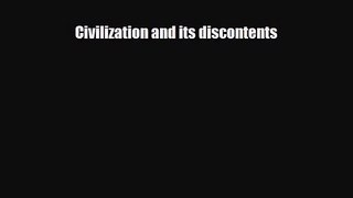 [PDF Download] Civilization and its discontents [PDF] Online