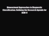 [PDF Download] Dimensional Approaches in Diagnostic Classification: Refining the Research Agenda