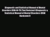 [PDF Download] Diagnostic and Statistical Manual of Mental Disorders DSM-IV-TR (Text Revision)