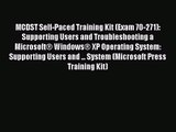 [PDF Download] MCDST Self-Paced Training Kit (Exam 70-271): Supporting Users and Troubleshooting