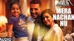 MERA NACHAN NU Official Full Song AUDIO Lyrics  AIRLIFT  Akshay Kumar Nimrat Kaur