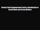 [PDF Download] Brooks/Cole Empowerment Series: Introduction to Social Work and Social Welfare