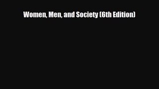 [PDF Download] Women Men and Society (6th Edition) [PDF] Online