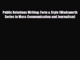 [PDF Download] Public Relations Writing: Form & Style (Wadsworth Series in Mass Communication