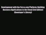 [PDF Download] Development with the Force.com Platform: Building Business Applications in the