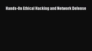 [PDF Download] Hands-On Ethical Hacking and Network Defense [PDF] Full Ebook