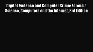 [PDF Download] Digital Evidence and Computer Crime: Forensic Science Computers and the Internet