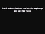 [PDF Download] American Constitutional Law: Introductory Essays and Selected Cases [PDF] Full