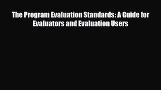 [PDF Download] The Program Evaluation Standards: A Guide for Evaluators and Evaluation Users
